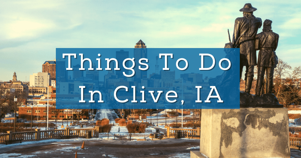 Things To Do In Clive, IA